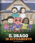 Il drago in affidamento : Una storia sull'affido familiare. - Book