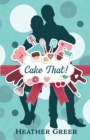 Cake That! - Book