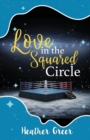 Love in the Squared Circle - Book