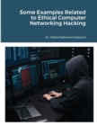 Some Examples Related to Ethical Computer Networking Hacking - Book