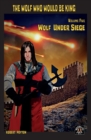Wolf Under Siege : The Wolf Who Would be King 5 - Book