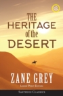 The Heritage of the Desert (ANNOTATED, LARGE PRINT) - Book