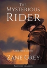 The Mysterious Rider (Annotated, Large Print) - Book