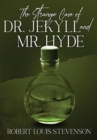 The Strange Case of Dr. Jekyll and Mr. Hyde (Annotated) - Book