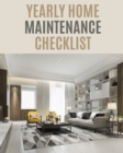 Yearly Home Maintenance Check List : : Yearly Home Maintenance For Homeowners Investors HVAC Yard Inventory Rental Properties Home Repair Schedule - Book