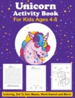 Unicorn Activity Book For Kids Ages 4-8 Coloring, Dot To Dot, Mazes, Word Search And More : Easy Non Fiction Juvenile Activity Books Alphabet Books - Book