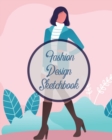 Fashion Design Sketchbook : Textile Crafts Hobbies Figure Drawing Portfolio Brand - Book