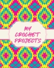 My Crochet Projects : Hobby Projects DIY Craft Pattern Organizer Needle Inventory - Book