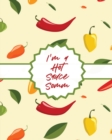 I'm A Hot Sauce Somm : Condiments Seasoning Scoville Rating Spicy Sommelier - Book