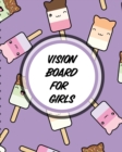Vision Board For Girls : For Students Ideas Workshop Goal Setting - Book