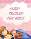 Sleep Tracker For Girls : Health Fitness Basic Sciences Insomnia - Book