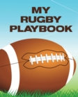 My Rugby Playbook : Outdoor Sports Coach Team Training League Players - Book