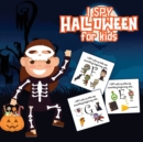 I Spy Halloween For Kids : Picture Riddles For Kids Ages 2-6 Fall Season For Toddlers + Kindergarteners Fun Guessing Game Book - Book