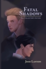 Fatal Shadows : The Collector's Edition - Book