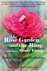 The Rose Garden and the Ring with Bonus Study Guide : Faith in the Midst of Unfaithfulness - eBook