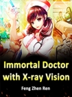 Immortal Doctor with X-ray Vision - eBook