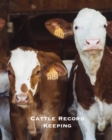 Cattle Record Keeping : Beef Calving Log, Farm, Farming, Track Livestock Breeding, Calves Journal, Immunizations & Vaccines Book, Cow Income & Expense Ledger - Book