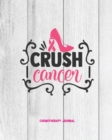 CRUSH CANCER, BREAST CANCER CHEMOTHERAPY - Book