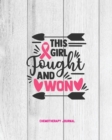 THIS GIRL FOUGHT AND WON, BREAST CANCER - Book