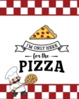 I'm Only Here For The Pizza, Pizza Review Journal - Book