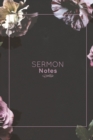 Sermon Notes : Record Bible Scripture, Write Prayer Requests, Further Study Notes, Reflect on God & Church, Sermons Journal, Christian Notebook, Gift, Book - Book