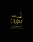Cigar Journal : Cigars Tasting & Smoking, Track, Write & Log Tastings Review, Size, Name, Price, Flavor, Notes, Dossier Details, Aficionado Gift Idea, Notebook - Book