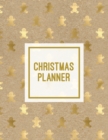 Christmas Planner : Family Holiday Organizer, Gift List Pages, Shopping & Budget Notes, Calendar Journal, Party Plan Book, Christmas Card Address Notebook - Book