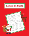 Letters To Santa : Blank Letter Templates To Write To Santa Claus For The Holiday, Writing Christmas Gift Wish List For Kids & Children, Journal, Notebook, Book - Book