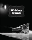 Whiskey Journal : Sommelier Tasting Pages, Keep Track Of Whisky Notes & Important Information, Whiskey Lovers Gift, Log Book, Notebook - Book