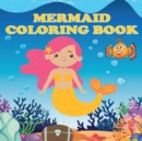 Mermaid Coloring Book : Mermaids & Fish, Ages 4-8, Fun Color Pages For Kids, Girls Birthday Gift, Journal - Book