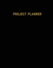 Project Planner : Productivity Planner Pages, Planning Projects, List & Keep Track Notes & Ideas, Gift, Organize, Log & Record Goals, Notebook Journal Book - Book
