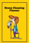 House Cleaning Planner : Daily & Weekly Routine Check List Routine For The Year For Your Home, Gift, Journal, Book, Notebook - Book