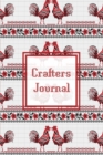 Crafters Journal : Project Planner, Design & Track Cross Stitch Ideas, Craft Lovers Gift, Record Sewing & Pattern Projects Planning, Crafter Book, Notebook - Book