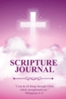 Scripture Journal : Scriptures, Bible Verse & Prayer Journal, Daily Study Notes, Writing Verses, Inspirational Christian Gift, Notebook - Book