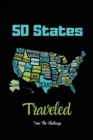 50 States Traveled Journal : Visiting Fifty United States Travel Challenge Notebook, Road Trip Gift For Adults & Kids, Book, Log - Book