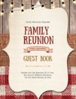 Family Reunion Guest Book : Guests Write And Sign In, Memories Keepsake, Special Gatherings And Events, Reunions - Book