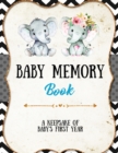 Baby Memory Book : Baby Memory Book: Special Memories Gift, First Year Keepsake, Scrapbook, Attach Photos, Write And Record Moments, Journal - Book