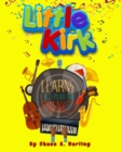 Little Kirk Learns To Play The Piano : Little Kirk Learns To Play The Piano - Book