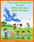 Popcorn's Perspective on Life : What Works ... & What Doesn't! - eBook