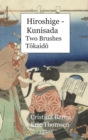 Hiroshige - Kunisada Two Brushes T&#333;kaid&#333; : Premium - Book