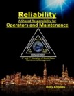 Reliability - A Shared Responsibility for Operators and Maintenance : 3rd and 4th Discipline of World Class Maintenance (The 12 Disciplines - Book