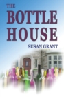 The Bottle House - Book