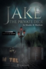 Jake the Private Dick In Murder and Mayhem Volume 2 - Book
