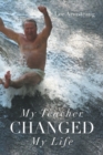 My Teacher Changed My Life - Book