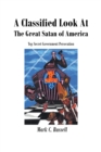 A Classified Look At The Great Satan Of America - eBook