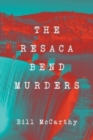 The Resaca Bend Murders - Book