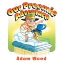 Our Preemie Adventure - eBook