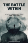 The Battle Within : What if your inner voice took control? - Book