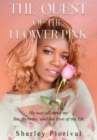 The Quest of the Flower Pink : He was all three, my foe, frenemy, and the love of my life - Book