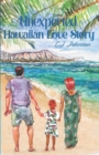 Unexpected Hawaiian Love Story - Book
